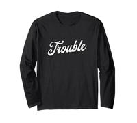 Trouble Simple Cursive Word Long Sleeve T-Shirt