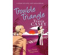 Trouble Triangle: Volume 1 (Tyler's Trouble Trilogy)