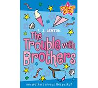 Trouble with Brothers: Volume 3 (THE PYJAMA GANG)