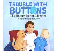Trouble with Buttons: The Hungry Button Monster