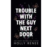 Trouble with the Guy Next Door (The Rock Bottom Series)