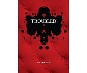 Troubled: A Memoir in Poems and Fragments
