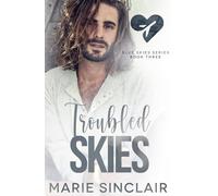 Troubled Skies: A someday my prince will come, one bed MM romance (Blue Skies)