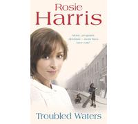 Troubled Waters: a dramatic and page-turning Welsh saga from much-loved and bestselling author Rosie Harris
