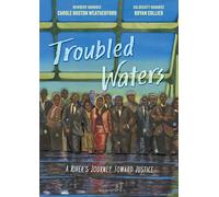 Troubled Waters: A River's Journey Toward Justice