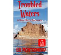 Troubled Waters: A Slow Burn Romance (Salt of the Earth)