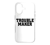 Troublemaker Stress My Name Is Trouble Maker Case for iPhone 17
