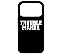 Troublemaker Stress My Name Is Trouble Maker Case for iPhone 17 Pro