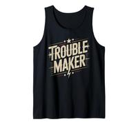 Troublemaker Stress My Name is Trouble Maker Tank Top