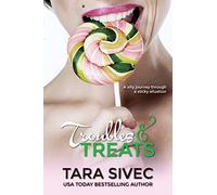 Troubles and Treats: A Silly Journey Through a Sticky Situation: Volume 3 (Chocolate Lovers)