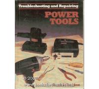 Troubleshooting and Repairing Power Tools