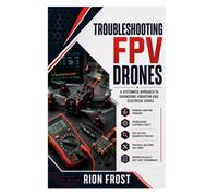 Troubleshooting FPV Drones: A Systematic Approach to Diagnosing Vibration and Electrical Issues