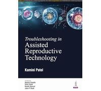 Troubleshooting in Assisted Reproductive Technology