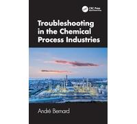 Troubleshooting in the Chemical Process Industries