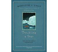 Troubling a Star: The Austin Family Chronicles, Book 5