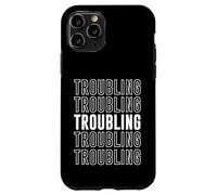 Troubling Case for iPhone 11 Pro