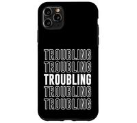 Troubling Case for iPhone 11 Pro Max