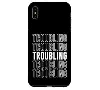 Troubling Case for iPhone XS Max