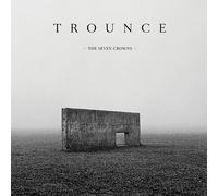 Trounce - The Seven Crowns (Incl. Live at Roadburn) [VINYL]