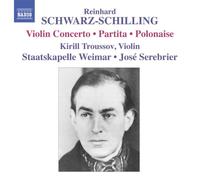 Troussov:Serebrier - Schwarz-Schilling: Violin Concerto