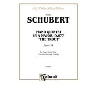 Trout Quintet, Op. 114: Piano, Violin, Viola, Cello, & Bass (Kalmus Edition)
