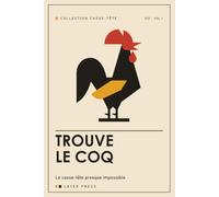 Trouve le COQ: Le casse-tête presque impossible - un seul coq caché dans tout le livre, en ligne, en colonne ou en diagonale, à l'endroit comme à l'envers - cadeau drôle et défi pour ados et adultes