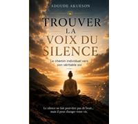 Trouver la voix du silence: Le chemin individuel vers son véritable soi