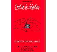 TROUVER LAMOUR: GUIDE DANS VOTRE RECHERCHE DE L’AMOUR (NUTA bien-être)