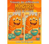 Trouvez les différences Monstres Livre de puzzles avec 60 énigmes: Puzzles des différences amusants sur le thème des monstres pour enfants, adolescents et adultes