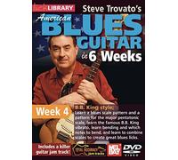 Trovato, Steve - American Blues in 6 Weeks: Week 4 Bb King Style [DVD]