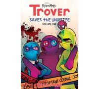 Trover Saves The Universe, Volume 1