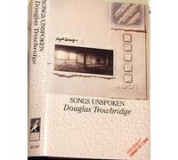 Trowbridge,Douglas - Songs Unspoken [CASSETTE]