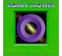 Trower, Robin - 20th Century Blues [CASSETTE]