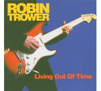 Robin Trower - Living Out of Time