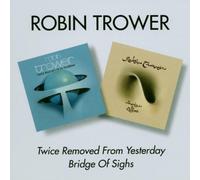 Trower, Robin - Twice Removed From Yesterday/Bridge Of Sighs