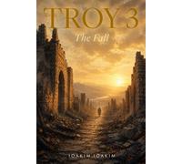 Troy.3: The Fall