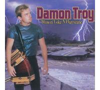 Troy, Damon - Like a Hurricane