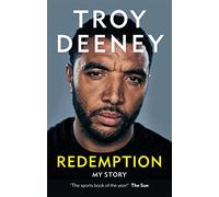 Troy Deeney: Redemption : My Story