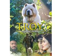 TROY: The Bharat Putra