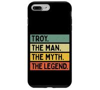Troy The Man The Myth The Legend Funny Personalized Quote Case for iPhone 7 Plus/8 Plus