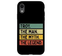 Troy The Man The Myth The Legend Funny Personalized Quote Case for iPhone XR