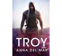 Troy (Un roman d'amour militaire d'Alpha Heroes)