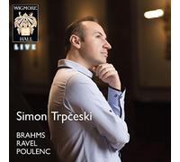 Trpceski, Simon - Simon Trpceski: Brahms/Ravel/Poulenc