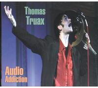 Truax, Thomas - Audio Addiction