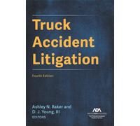 Truck Accident Litigation, Fourth