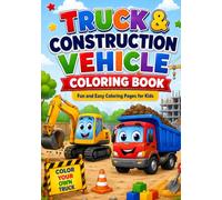 Truck and Construction Vehicle Coloring Book