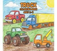 Truck Coloring Book Ages 2-4: 50 Easy Pages of Monster Trucks, Fire Trucks, Dump Trucks, Garbage Trucks & More