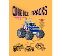 Truck Coloring Book: Kids Coloring Book with Monster Trucks, Fire Trucks, Dump Trucks, Garbage Trucks, and More. For Toddlers, Preschoolers, Ages 2-4, Ages 4-8