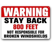 Truck Door Warning Sign, Garbage Yard Stay Back Car 800 Ft, Not Responsible for Broken Windshields" Metal Aluminum 8"x12"