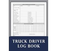 Truck Driver Log Book: Log Book For Truckers, Lorry Drivers and Delivery Service To Record Vehicle Details, Trips and Mileage Log, Fuel & Maintenance ... | Perfect for Personal & Business Purposes
